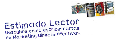 Haga Click Aqu para comprar o saber ms del libro: "Estimado Lector: descubre cmo escribir cartas de marketing directo efectivas" de scar Bilbao